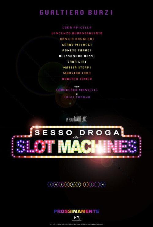 Sex Drugs & Slot Machines 2012 official movie poster