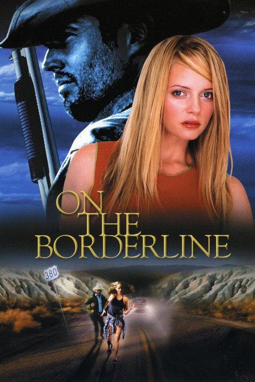 On the Borderline 2001 official movie poster