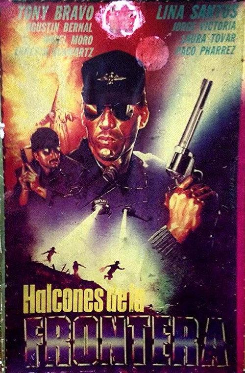 Halcones de la frontera 1990 official movie poster