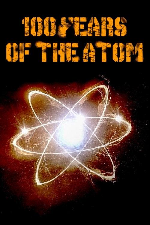 100 Years of the Atom 2020 official movie poster