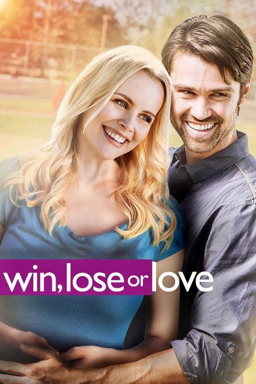 Win, Lose or Love 2015 official movie poster