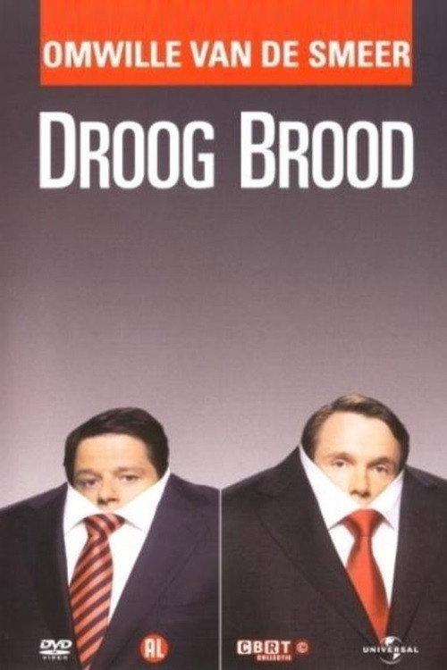 Droog Brood: Omwille van de Smeer 2008 official movie poster