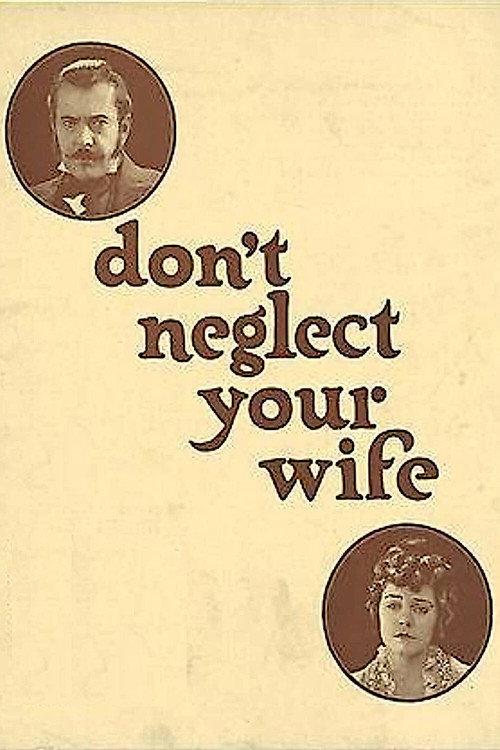 Don't Neglect Your Wife 1921 official movie poster