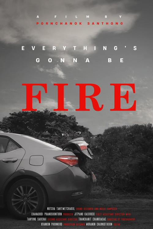 Everything’s gonna be FIRE 2022 official movie poster
