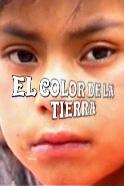 El color de la tierra: Chiapas 2001 official movie poster