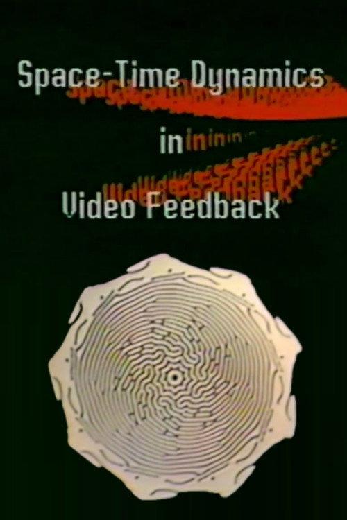 Space-Time Dynamics in Video-Feedback 1984 official movie poster