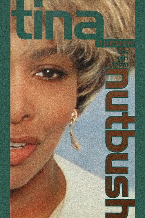 Tina Turner: The Girl from Nutbush 1993 official movie poster