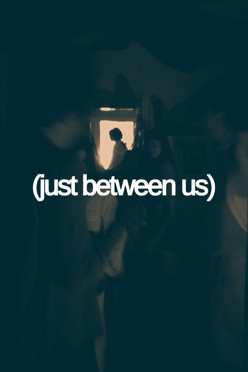 (just between us) official movie poster