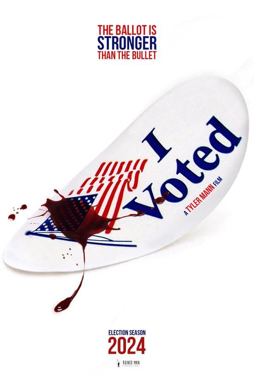 I Voted 2024 official movie poster