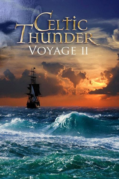 Celtic Thunder: Voyage II 2012 official movie poster