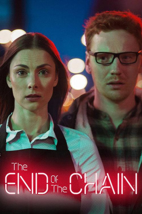 The End of the Chain 2017 official movie poster