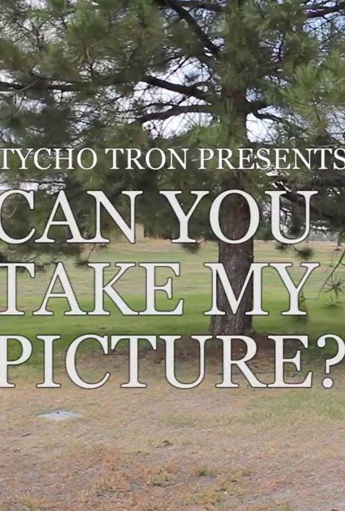 Can You Take My Picture? 2018 official movie poster