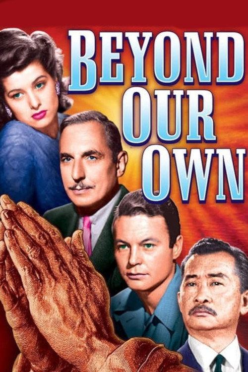 Beyond Our Own 1947 official movie poster