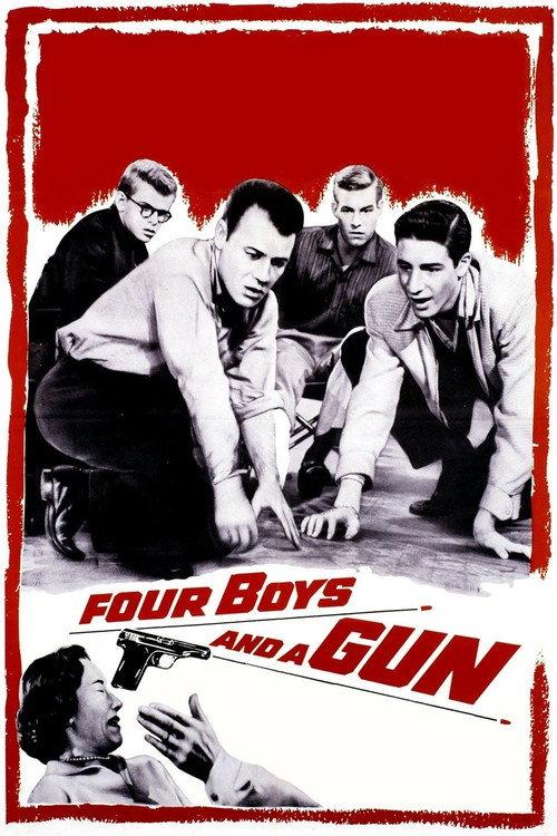 Four Boys and a Gun 1957 official movie poster