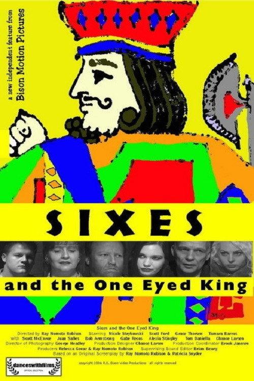 Sixes and the One Eyed King 2006 official movie poster