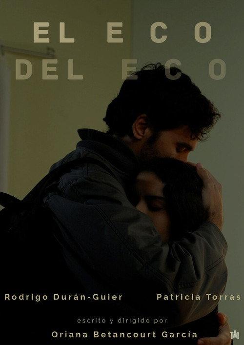 El Eco del Eco 2025 official movie poster
