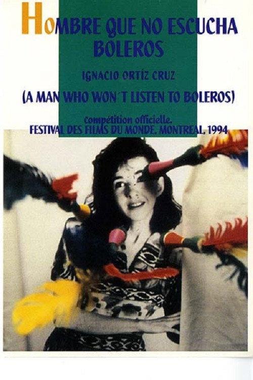 Hombre que no escucha boleros 1993 official movie poster