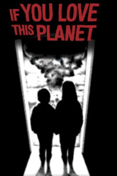 If You Love This Planet 1982 official movie poster