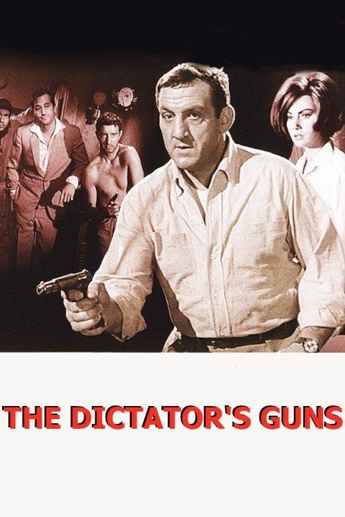 The Dictator's Guns 1965 official movie poster