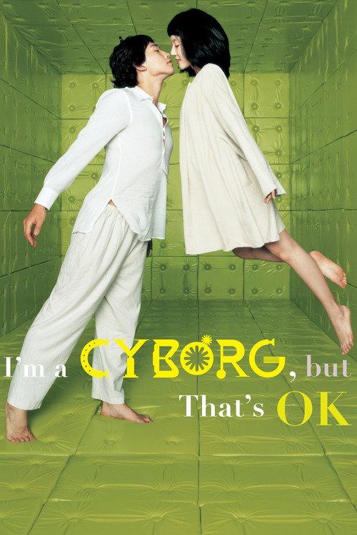 I'm a Cyborg, But That's OK 2006 official movie poster