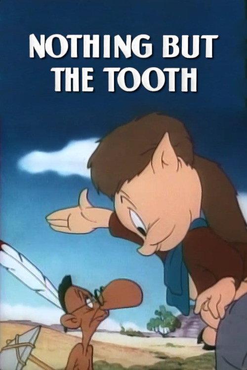 Nothing But the Tooth 1948 official movie poster