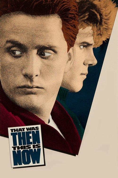 That Was Then... This Is Now 1985 official movie poster