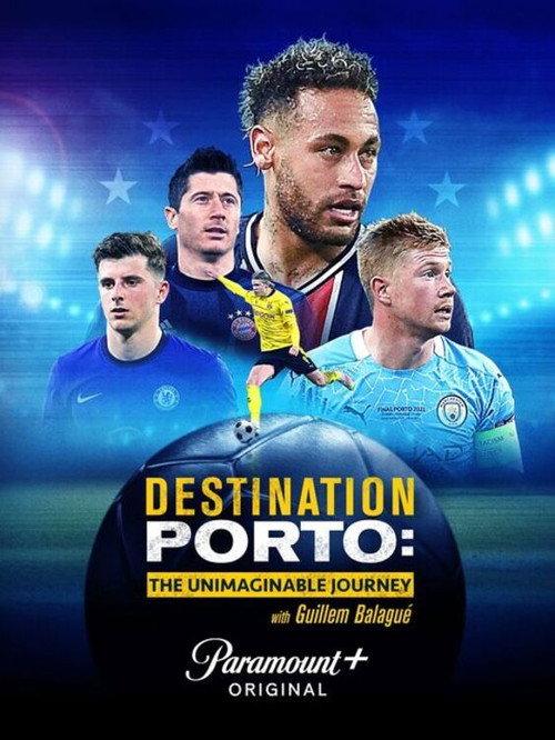 Destination Porto: The Unimaginable Journey 2021 official movie poster