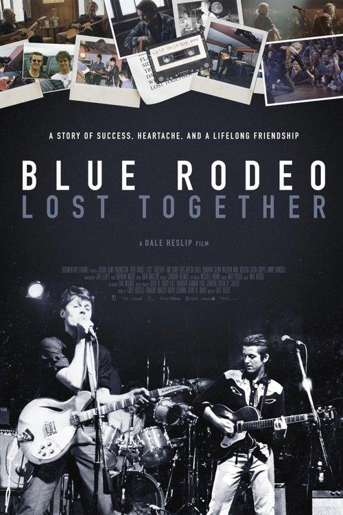 Blue Rodeo: Lost Together 2024 official movie poster