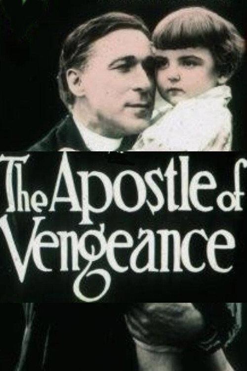 The Apostle of Vengeance 1916 official movie poster