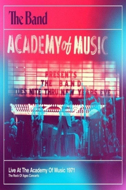 The Band - Live At The Academy Of Music 1971 2013 official movie poster