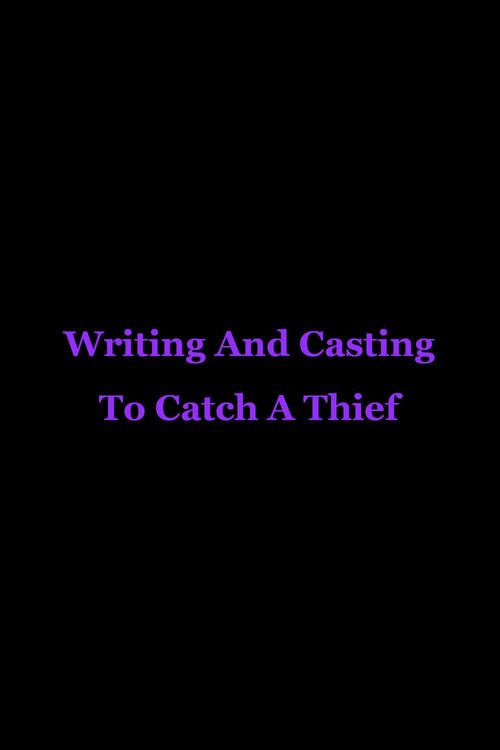 Writing And Casting To Catch A Thief 2002 official movie poster