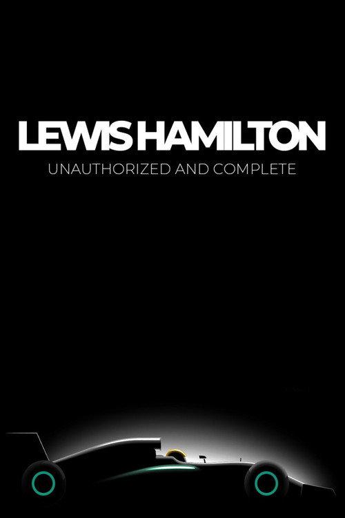 Lewis Hamilton: Unauthorized and Complete  official movie poster
