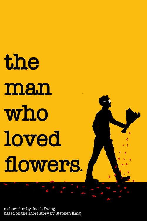 The Man Who Loved Flowers 2021 official movie poster