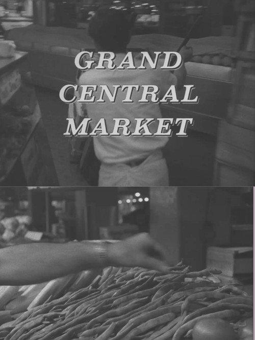 Grand Central Market 1963 official movie poster