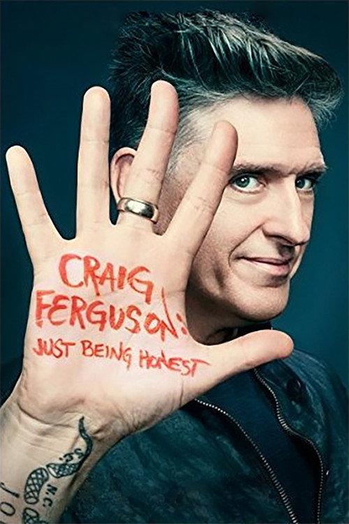 Craig Ferguson: Just Being Honest 2015 official movie poster