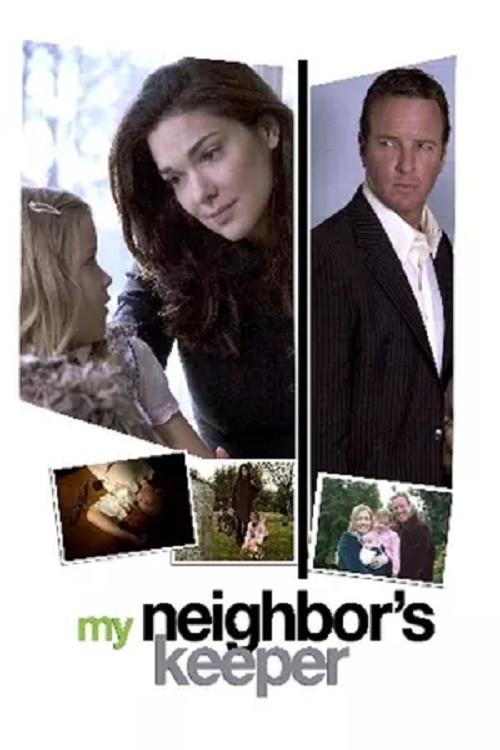 My Neighbor's Keeper 2007 official movie poster