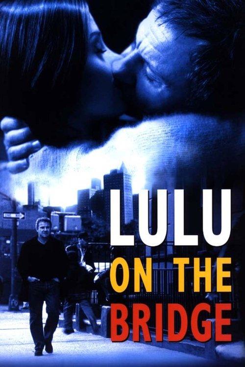 Lulu on the Bridge 1998 official movie poster
