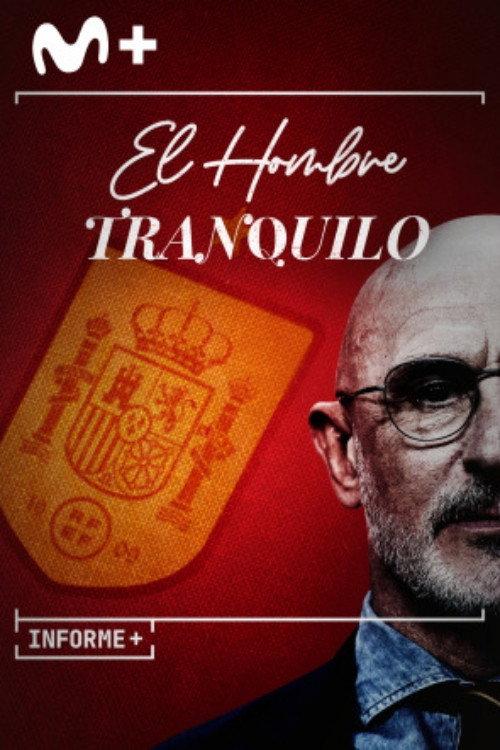 Informe Plus+: El hombre tranquilo 2023 official movie poster