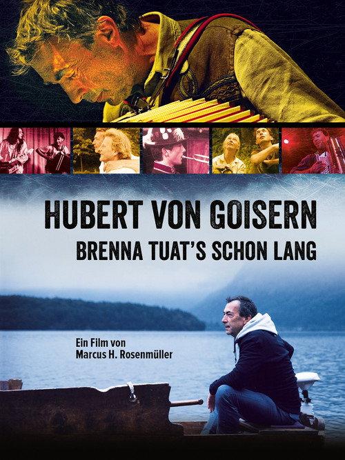 Hubert von Goisern - Brenna tuat's schon lang 2015 official movie poster