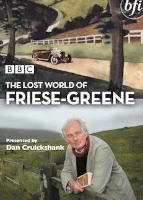 The Lost World of Friese-Greene 2006 official movie poster
