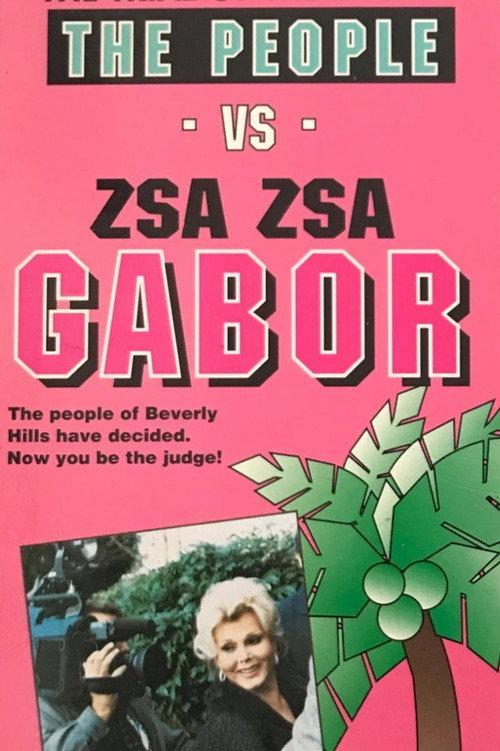The People vs. Zsa Zsa Gabor 1991 official movie poster