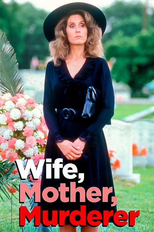 Wife, Mother, Murderer: The Marie Hilley Story 1991 official movie poster