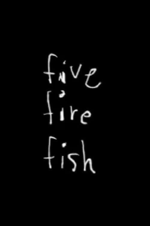 Five Fire Fish 2013 official movie poster