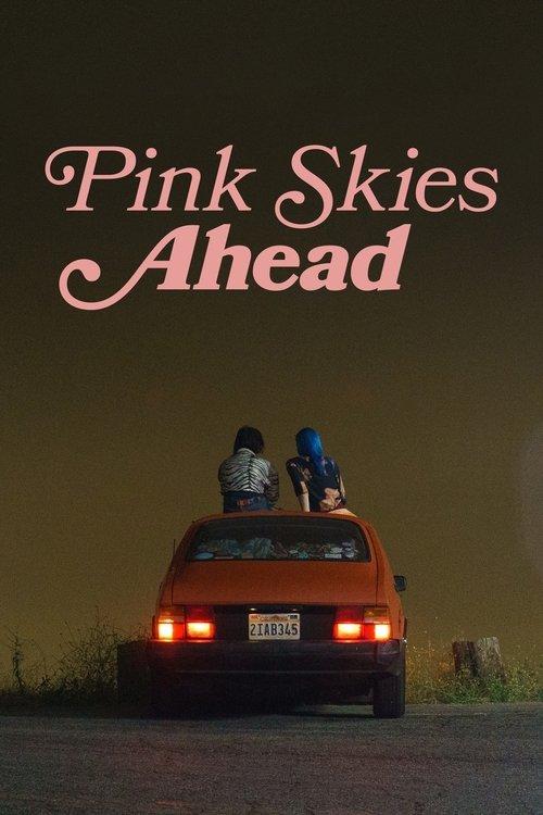 Pink Skies Ahead 2020 official movie poster