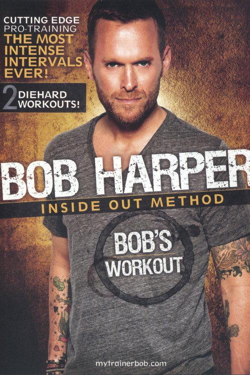 Bob Harper: Inside Out Method - Bob's Workout 1 2010 official movie poster