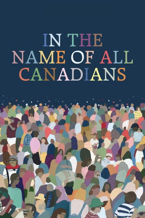 In the Name of All Canadians 2017 official movie poster