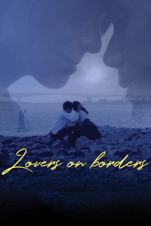 Lovers on Borders 2017 official movie poster