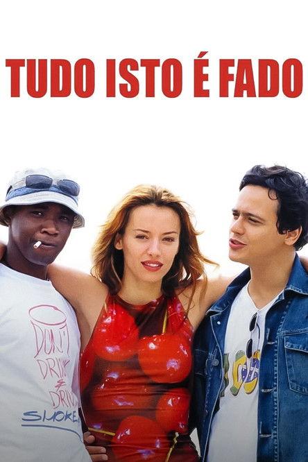Tudo Isto é Fado 2004 official movie poster