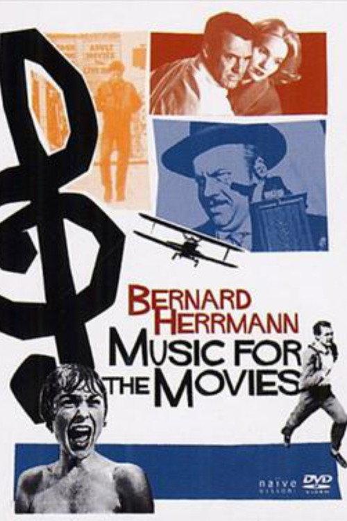 Music for the Movies: Bernard Herrmann 1992 official movie poster