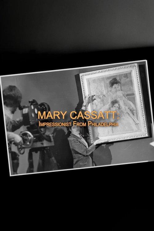 Mary Cassatt: Impressionist From Philadelphia 1977 official movie poster